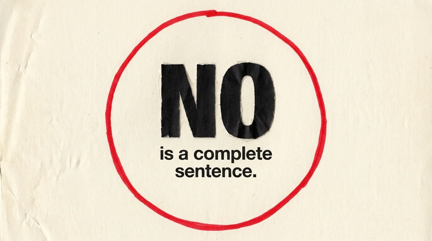 A bold collage featuring the word 'NO' inside a red circle with the text 'is a complete sentence.'